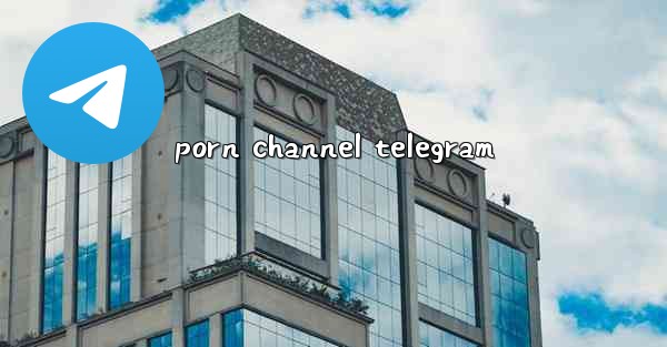 porn channel telegram