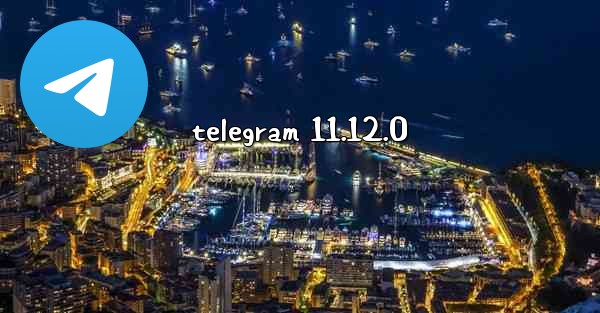 telegram 11.12.0