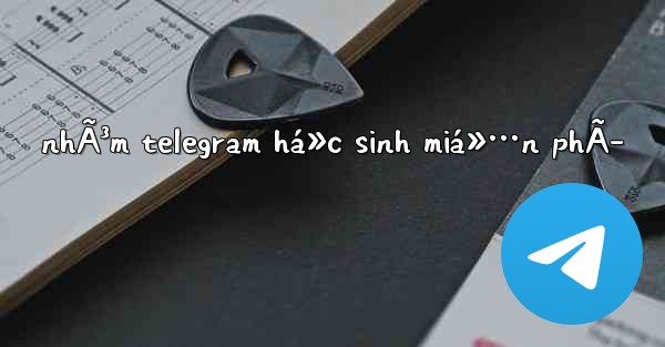 nhÃ³m telegram há»c sinh miá»…n phÃ­