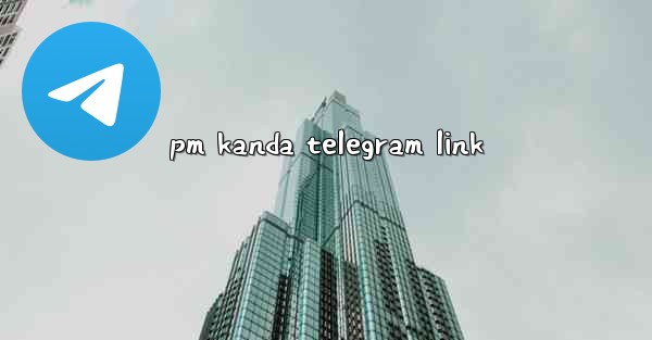 pm kanda telegram link