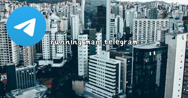 running man telegram