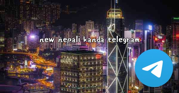 new nepali kanda telegram