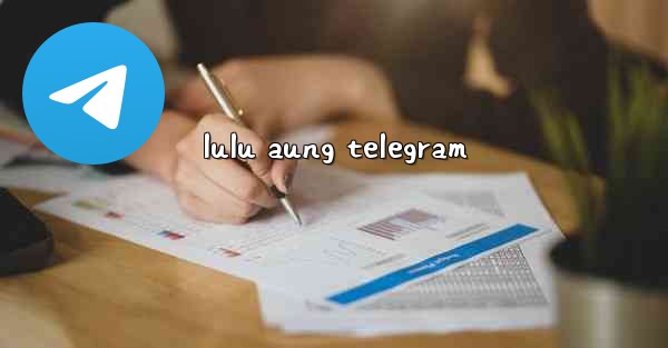 lulu aung telegram