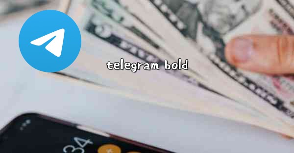 telegram bold