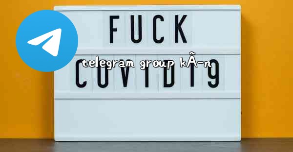 telegram group kÃ­n