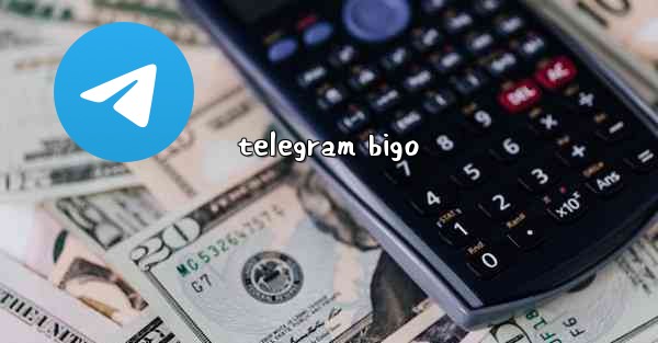 telegram bigo