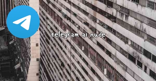 telegram ai nude