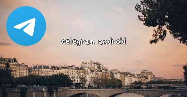 telegram android