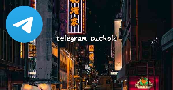 telegram cuckold
