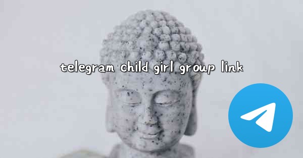 telegram child girl group link