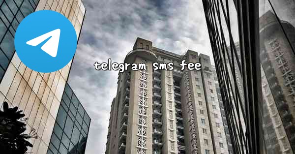 telegram sms fee