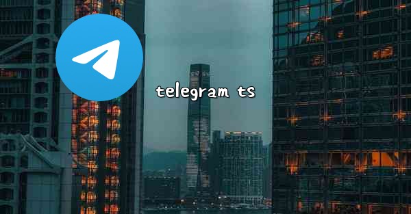 telegram ts