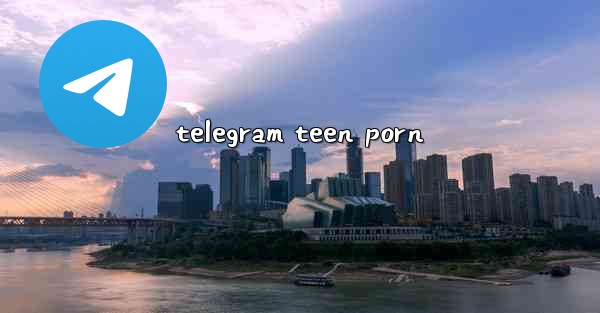 telegram teen porn