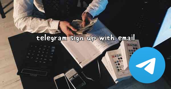 telegram sign up with email