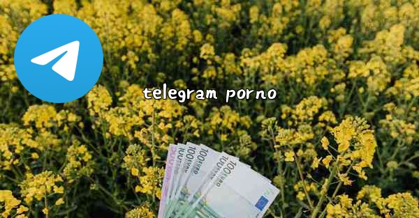telegram porno