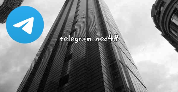 telegram ned48