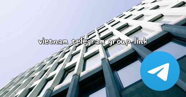 vietnam telegram group link