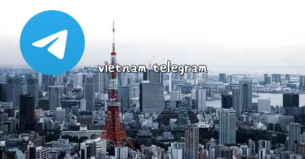vietnam telegram