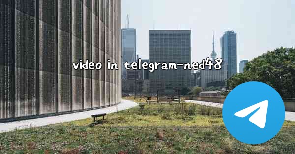 video in telegram-ned48