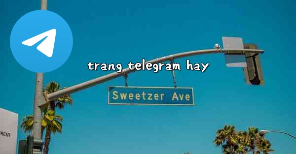 trang telegram hay